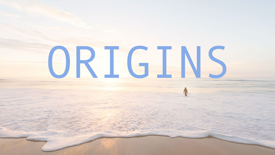 Origins | 2:00pm