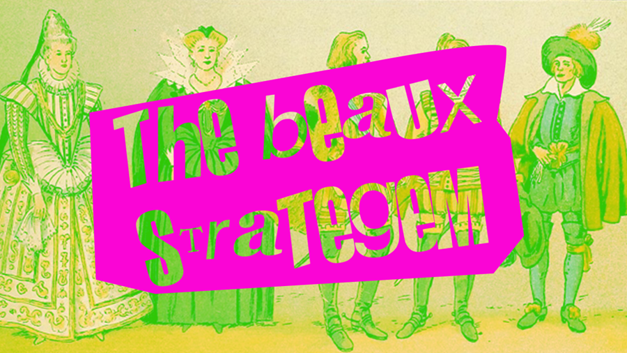 The Beaux Strategem